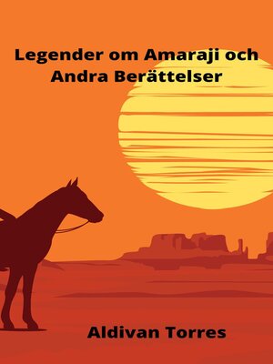 cover image of Legender om Amaraji och Andra Berättelser